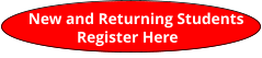 New and Returning Students  Register Here