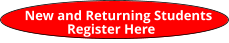 New and Returning Students  Register Here